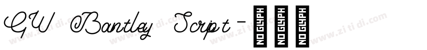GW Bantley Script字体转换